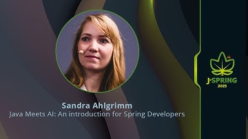 Sandra Ahlgrimm - Java Meets AI: An introduction for Spring Developers
