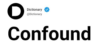 Confound Meaning In English