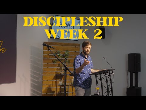 Called To Discipleship - Week Two