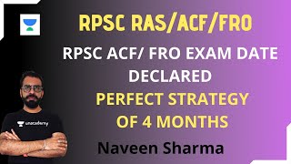 RPSC ACF/ FRO Exam Date Declared | Perfect Strategy of 4 Months | Success Mantra | Naveen Sharma