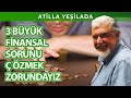 Türkiye'nin 3 Büyük Finansal Sorununu Çözmek Zorundayız