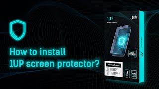 3mk 1UP screen protector – How to install?