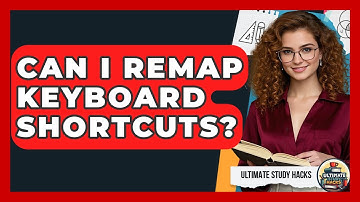 Can I Remap Keyboard Shortcuts? - Ultimate Study Hacks