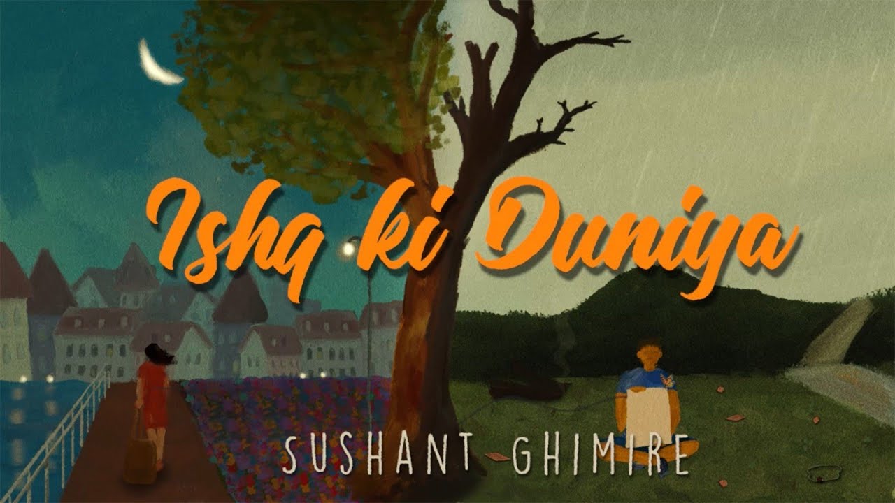 Sushant Ghimire   Ishq Ki Duniya   Official Lyrical Video  Mantra Guitar