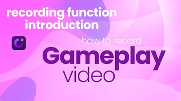 How to Record Gameplay Video?