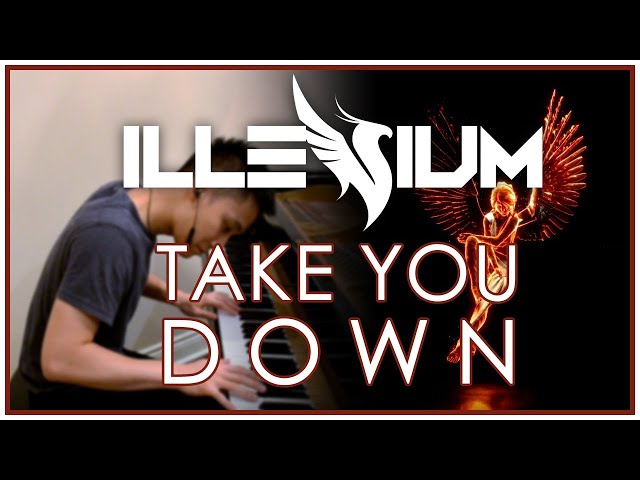 ILLENIUM - Take You Down (Piano Cover | Sheet Music) class=