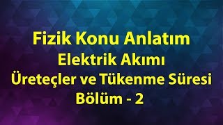 Üreteçler ve Tükenme Süresi Konu Anlatım Videosu 06 | Bölüm - 2