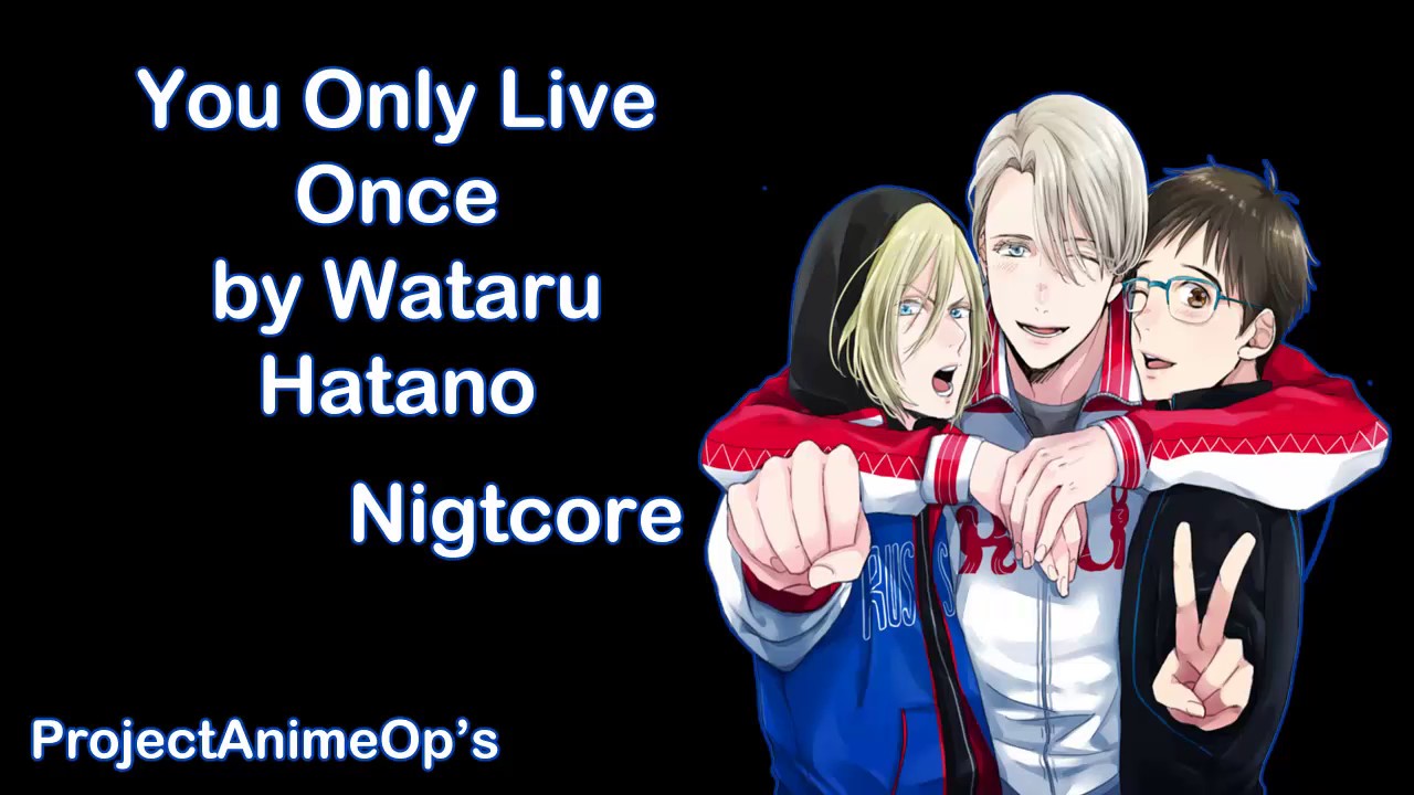 Yuri On Ice You Only Live Once Lyrics