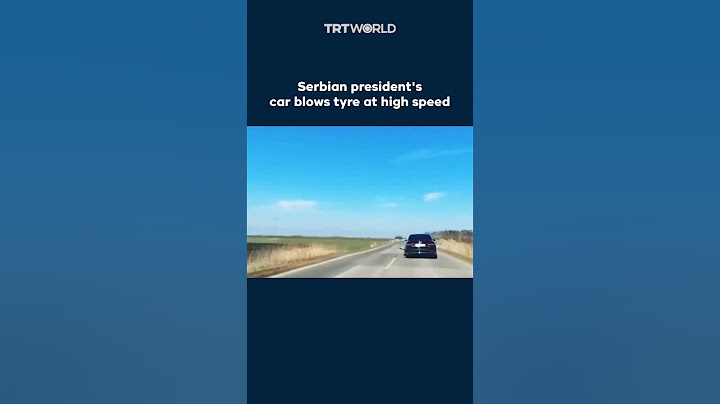Serbian president's car blows tyre at high speed