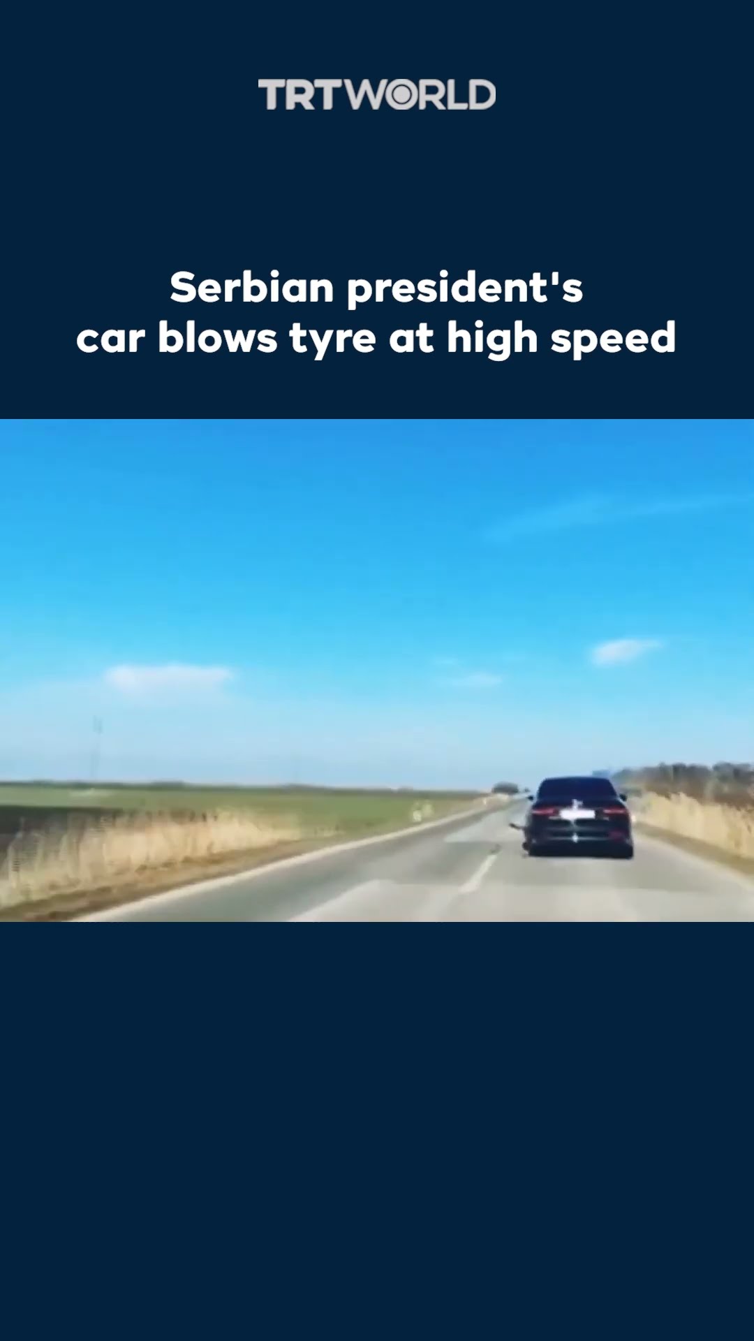 Serbian president's car blows tyre at high speed