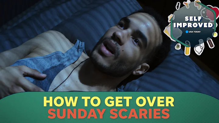 An expert reveals how to manage the Sunday scaries | SELF IMPROVED