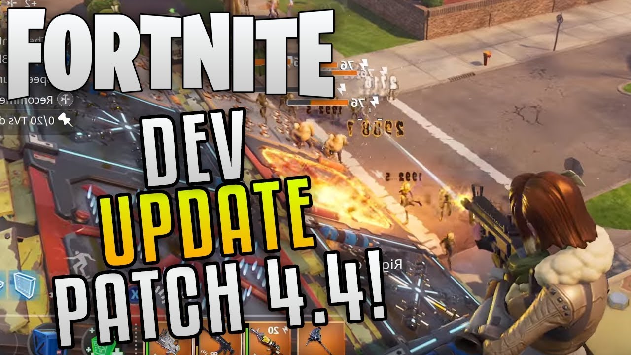 Fortnite Save The World Update 4.4 "Fortnite Dev Update ...