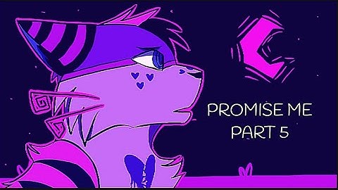 [ PROMISE ME ] PART 5