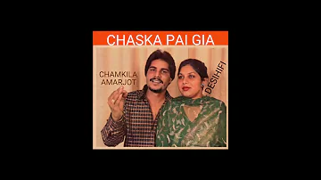 Chaska Pai Gia - Amar Singh Chamkila & Amarjot