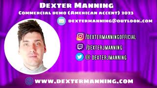 Dexter Manning Commercial Demo 2023 (American Accent)