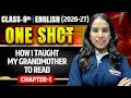 Class 9th How I Taught My Grandmother to Read | Kaveri Chapter 1 in One Shot | By Pooja Mam