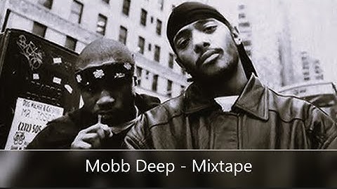 Mobb Deep - Mixtape (feat. Nas, Rakim, Big Noyd, Cormega, Das EFX, Redman, Kool G Rap, Papoose...)