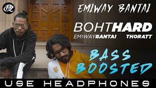 Boht Hard [Bass Boosted] | Emiway Bantai | Thoratt | Bass Roasters | Latest Hindi Song 2019