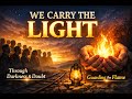 We Carry the Light | Cinematic Sacred Choral Hymn (Modern Style)