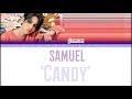 SAMUEL&#39;Candy&#39; Color Coded Lyrics [Han|Rom|Eng]