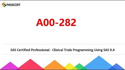 A00-282 SAS Clinical Trials Programming Using SAS 9.4 Dumps