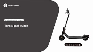 KickScooter E2 Plus Ⅱ Series   Turn signal switch