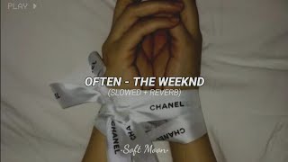 Often - The Weeknd (slowed+ reverb)