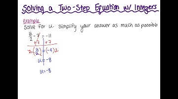 Solving A Two Step Equation With Integers