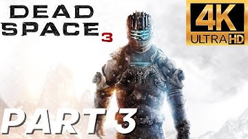Dead Space 3 Impossible Difficulty PC 4K/60fps Complete Walkthrough Part 3