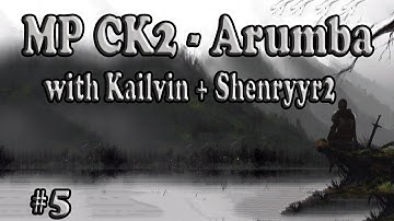Crusader Kings 2 Multiplayer Arumba Kailvin And Shenryyr (5)