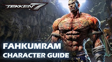 Tekken 7 Fahkumram Complete Basic To Advance Character Guide, Punishers, Pokes, Top Moves etc Part 1