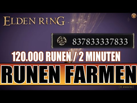 Elden Ring: Guide - MEGA Runen farmen - 120.000 Runen alle 2 Minuten