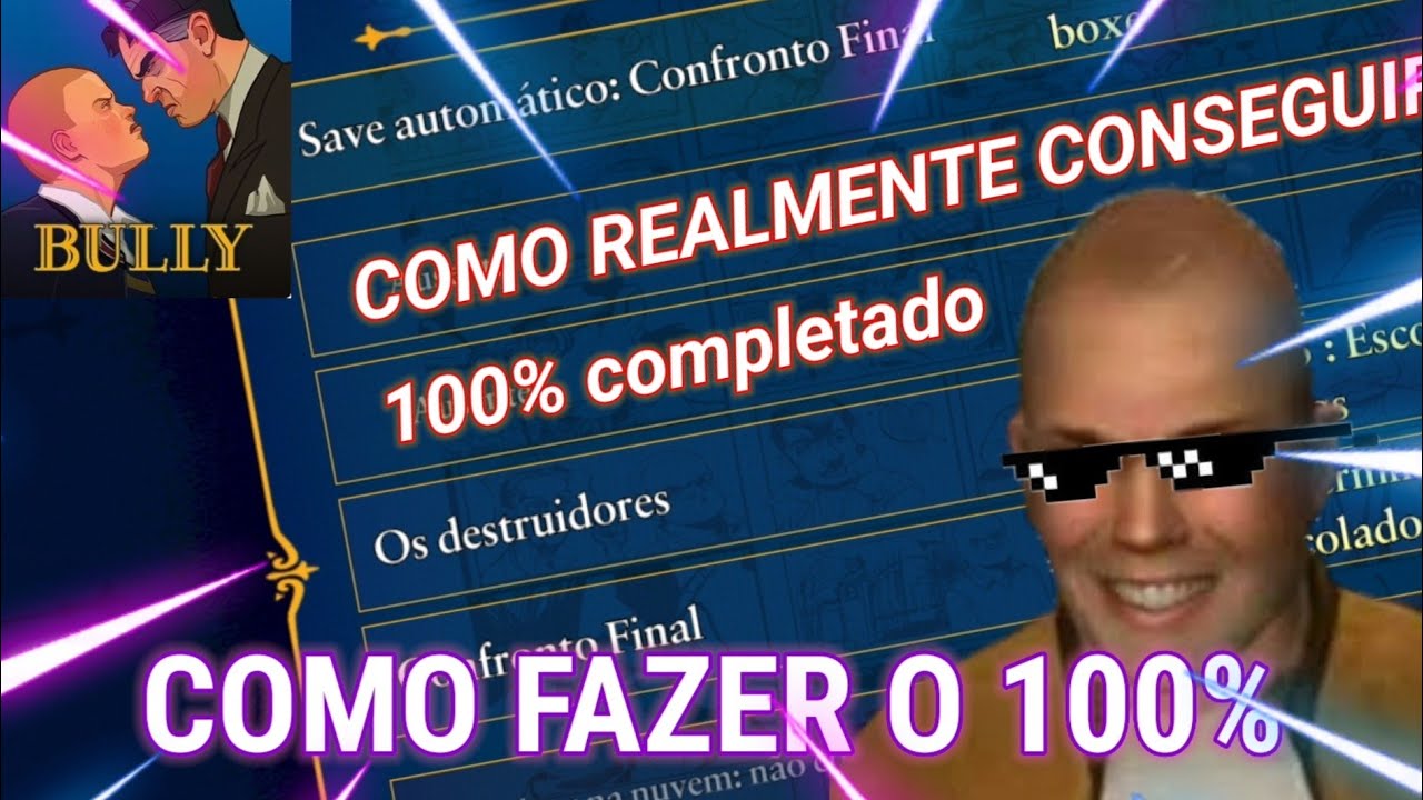 COMO REALMENTE completar o 100% no BULLY de ANDROID e PS2!