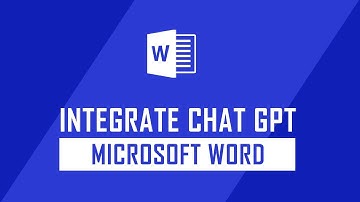 How to Integrate Chat GPT on Microsoft Word?