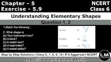 Understanding Elementary Shapes | Class 6 Exercise 5.9 Question 1 - 2 | NCERT | Learn Maths