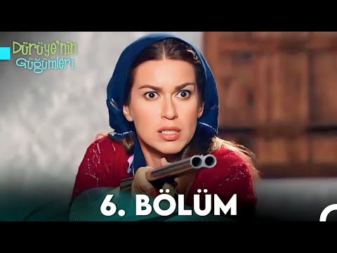 Dürüye'nin Güğümleri 6. Bölüm