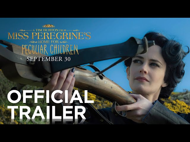 Miss Peregrine's Home for Peculiar Children | Official Trailer [HD] | 20th Century FOX class=