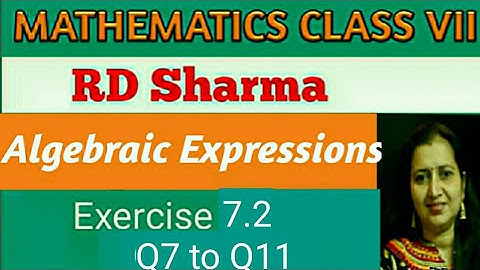 RD Sharma Class VII Mathematics|Class 7 RD Sharma Solutions|Ch-7 Algebraic Expressions|Ex-7.2Q7toQ11