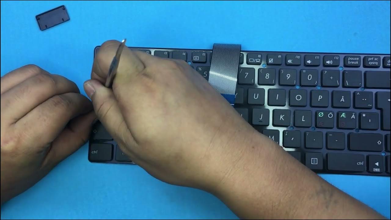 How To Install And Fix The Keyboard Keys of ASUS K55V K55 K55A K55VD