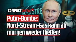 Putin-Bombe: Nord-Stream-Gas kann ab morgen wieder fließen!💥
