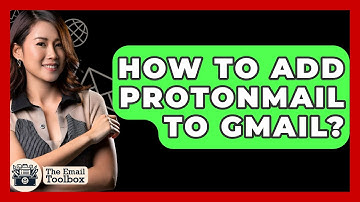 How To Add ProtonMail To Gmail? - TheEmailToolbox.com