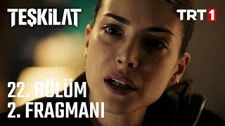 Teşkilat 22. Bölüm 2. Fragmanı