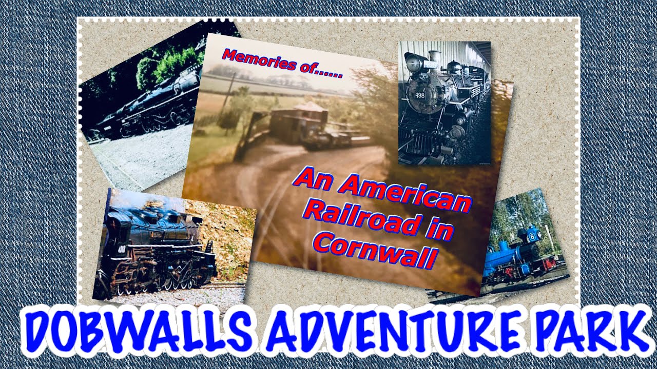 dobwalls-adventure-park-an-american-railroad-in-cornwall-youtube