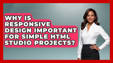 Why Is Responsive Design Important for Simple HTML Studio Projects? | Simple HTML Studio News