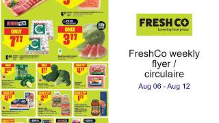 FreshCo weekly flyer / circulaire Aug 06 - Aug 12