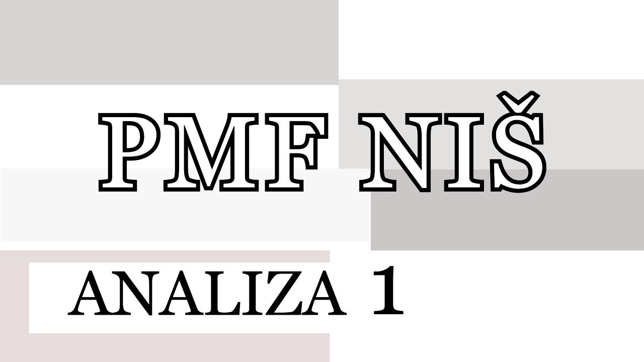 Matematička analiza 1 - PMF Niš
