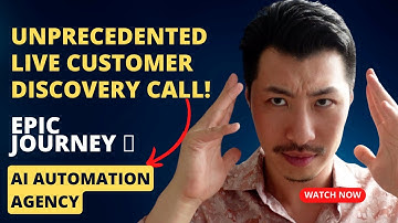 Unprecedented Live Customer Discovery Call: Ai Automation Agency Epic Journey 🔥🌟