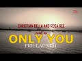 Christian bella ONLY You Promo