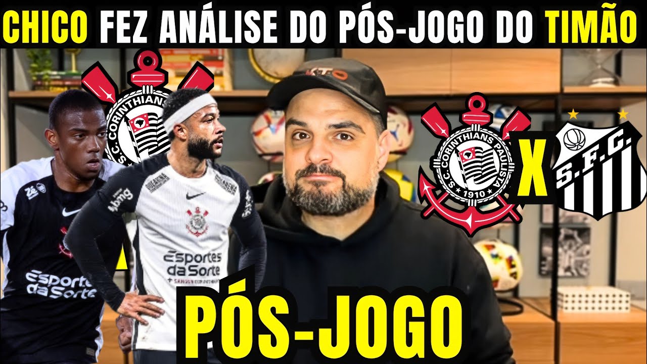 🛑CHICO FAZ ANÁLISE PERFEITA DA DERROTA VERGONHOSA DO CORINTHIANS ...
