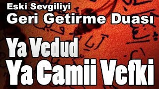 Geri Getirme / Aşk / Mutluluk / Kısmet Açma için Dualar ve İşlemler